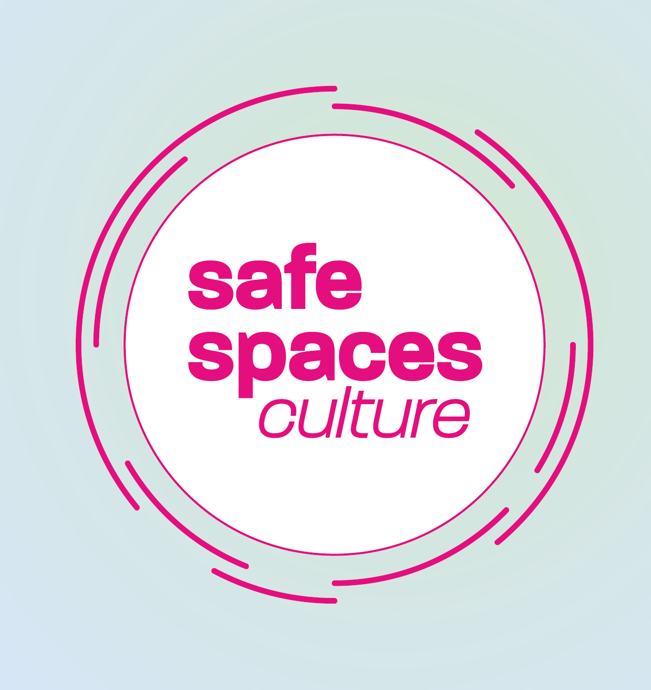 Safe Spaces Culture